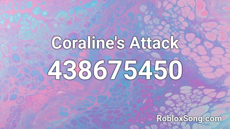 Coraline S Attack Roblox Id Roblox Music Codes - coraline music roblox id