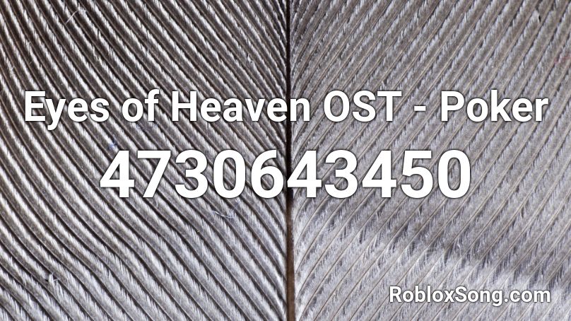 Eyes of Heaven OST - Poker Roblox ID