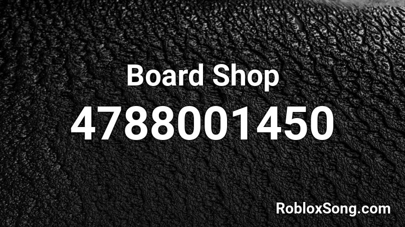 Board Shop Roblox ID