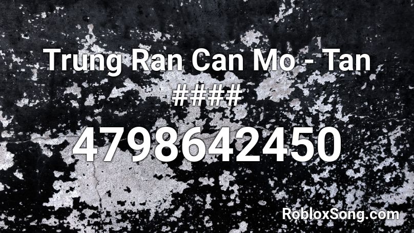 Trung Ran Can Mo - Tan #### Roblox ID