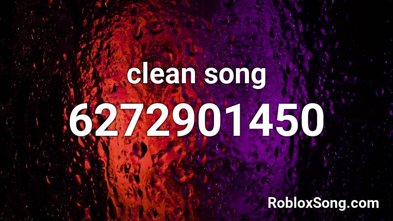 clean song Roblox ID