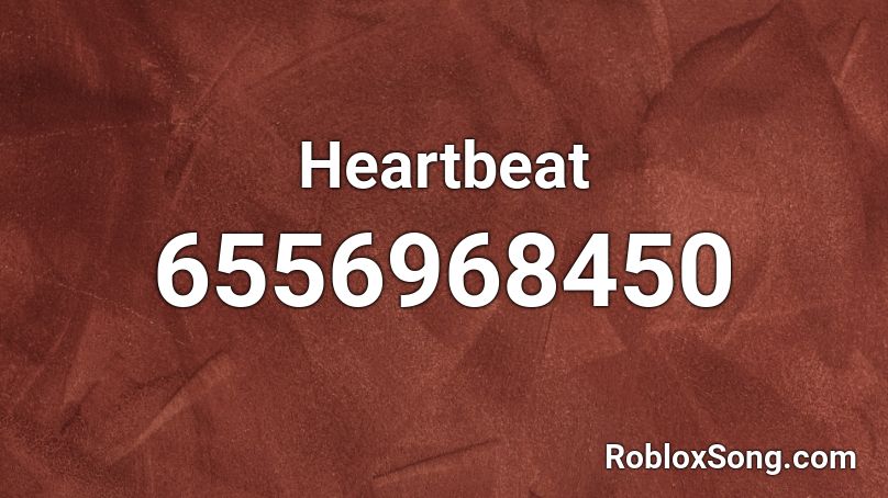 Heartbeat Roblox ID - Roblox music codes