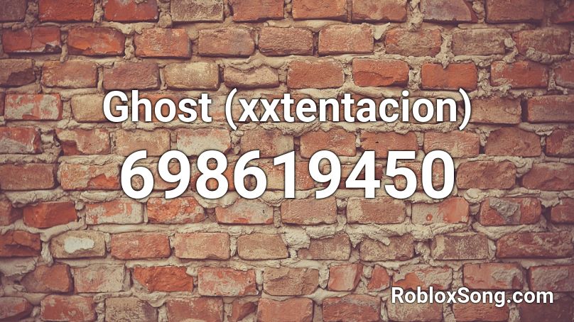 Ghost (xxtentacion) Roblox ID