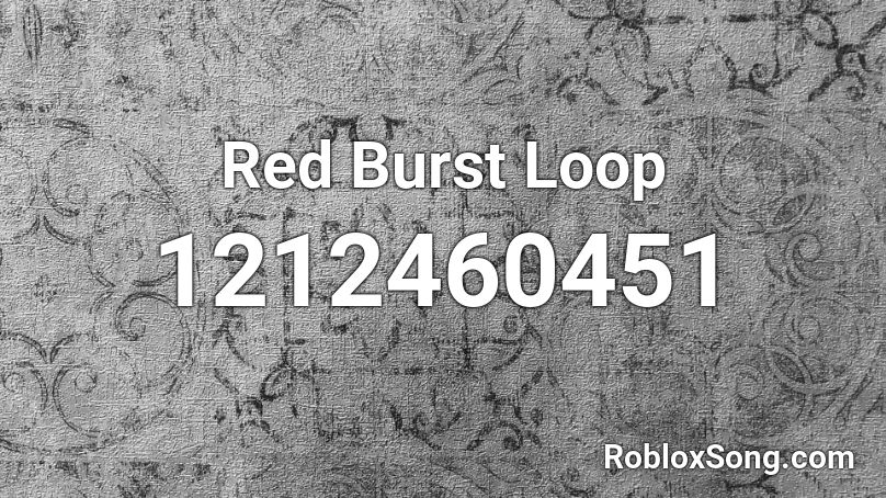 Red Burst Loop Roblox ID