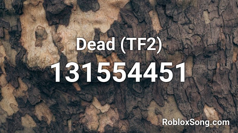 Dead (TF2) Roblox ID