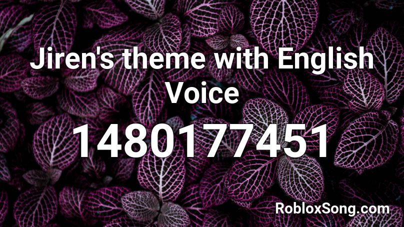 Jiren's theme with English Voice Roblox ID