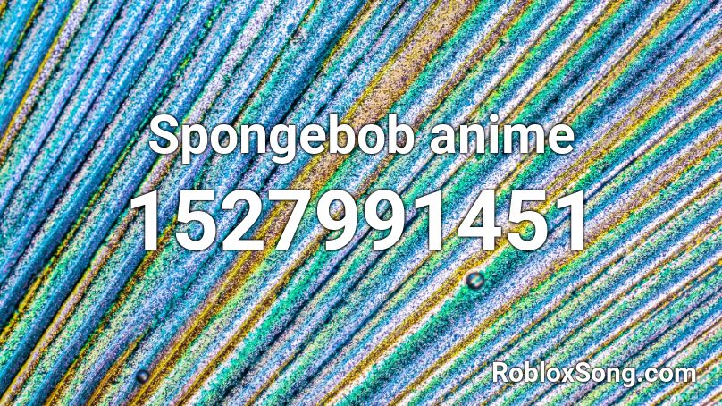 Spongebob anime Roblox ID