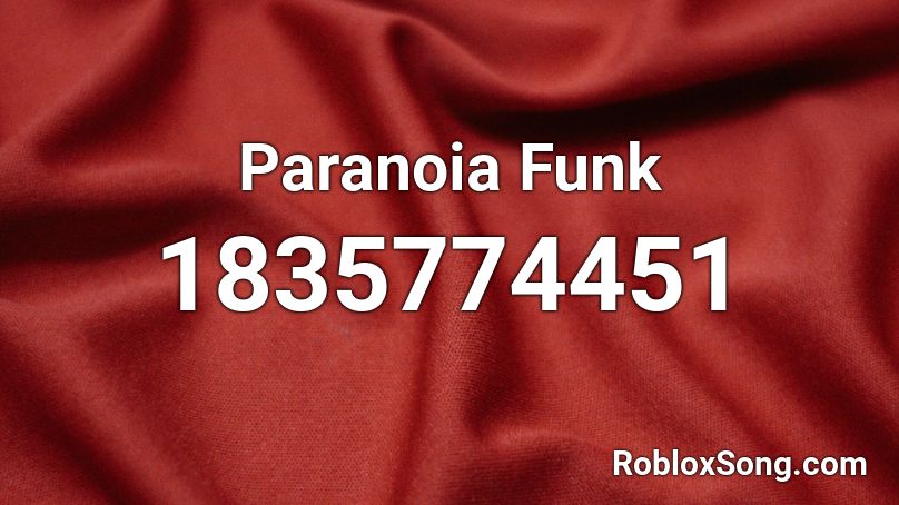 Paranoia Funk Roblox ID