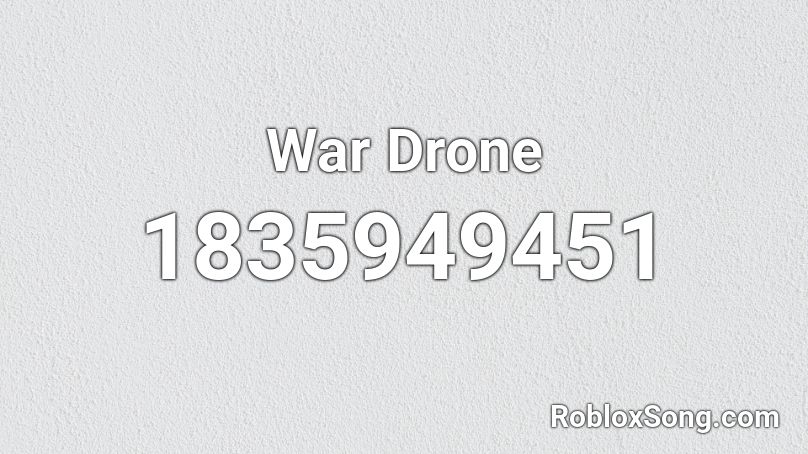 War Drone Roblox ID