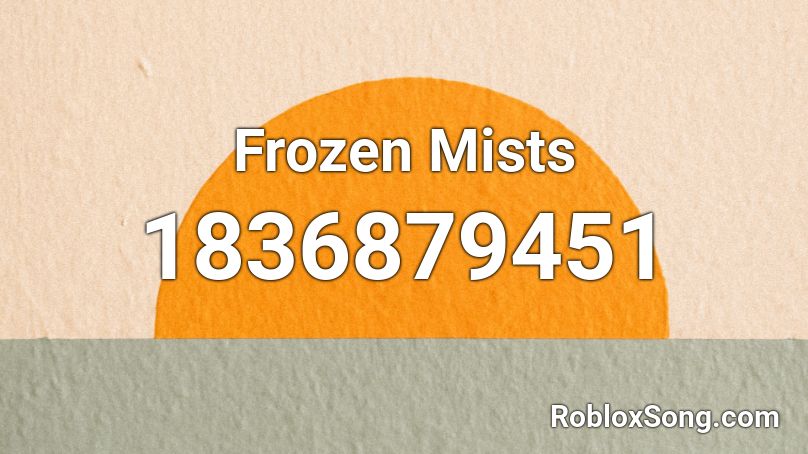 Frozen Mists Roblox ID