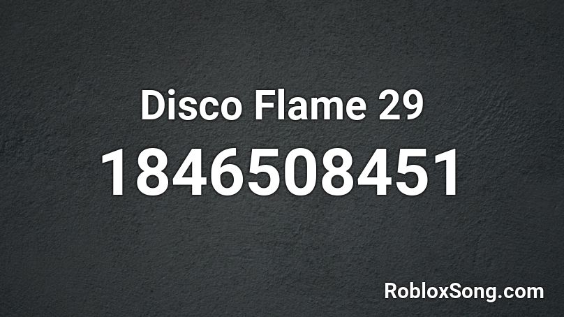 Disco Flame 29 Roblox ID