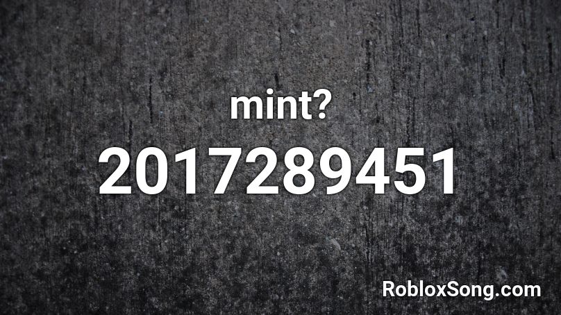 mint? Roblox ID