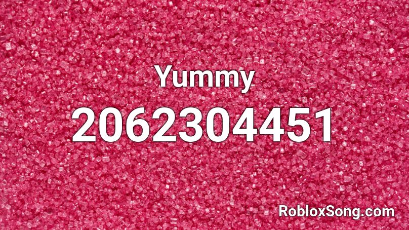 Yummy Roblox ID