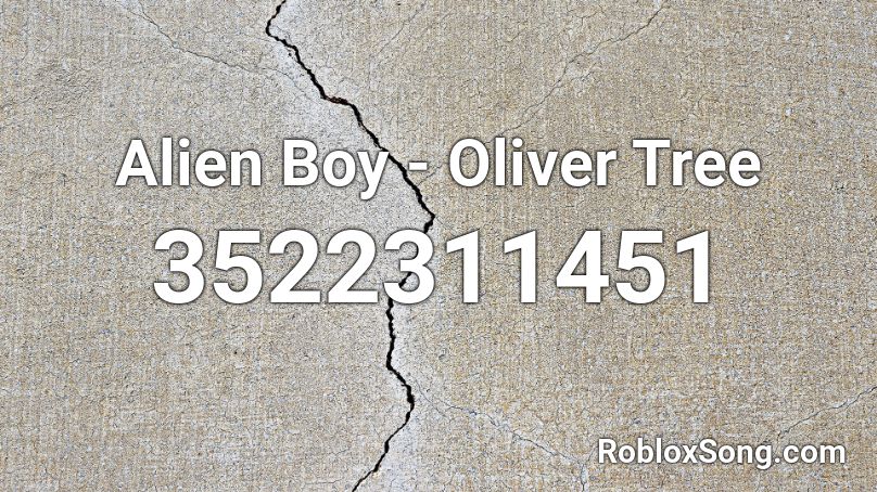Alien Boy - Oliver Tree Roblox ID