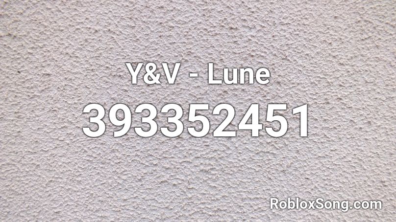 Y&V - Lune Roblox ID