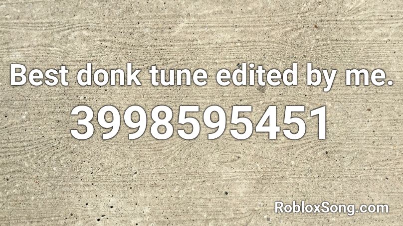 Donk Tune 2 Roblox ID