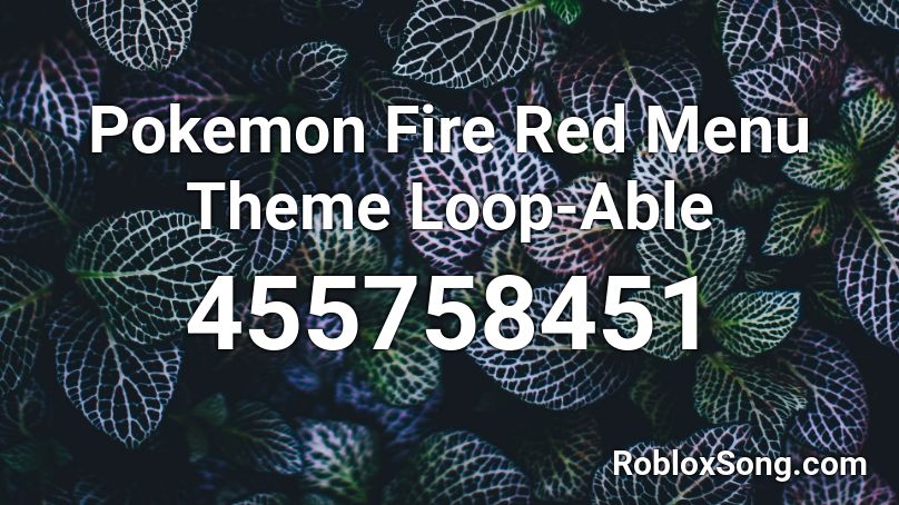 Pokemon Fire Red Menu Theme Loop-Able Roblox ID