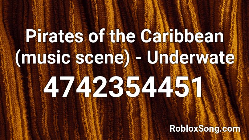 Pirates of the Caribbean  - Underwater march Roblox ID