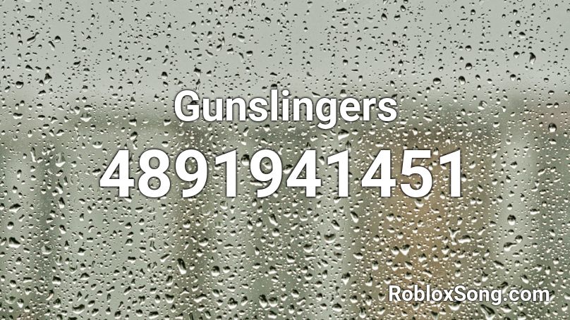 Gunslingers Roblox ID