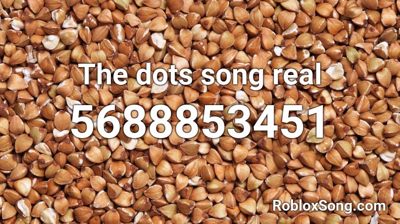 The dots song real Roblox ID