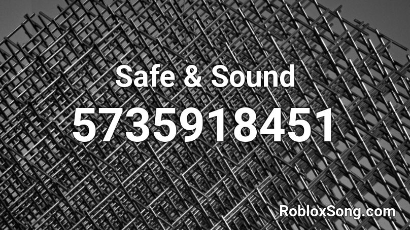 Safe Sound Roblox Id Roblox Music Codes - safe and sound roblox id code