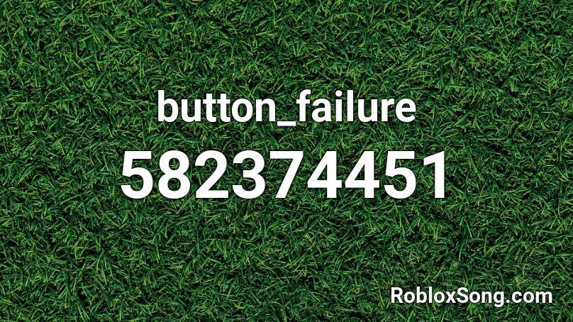 button_failure Roblox ID