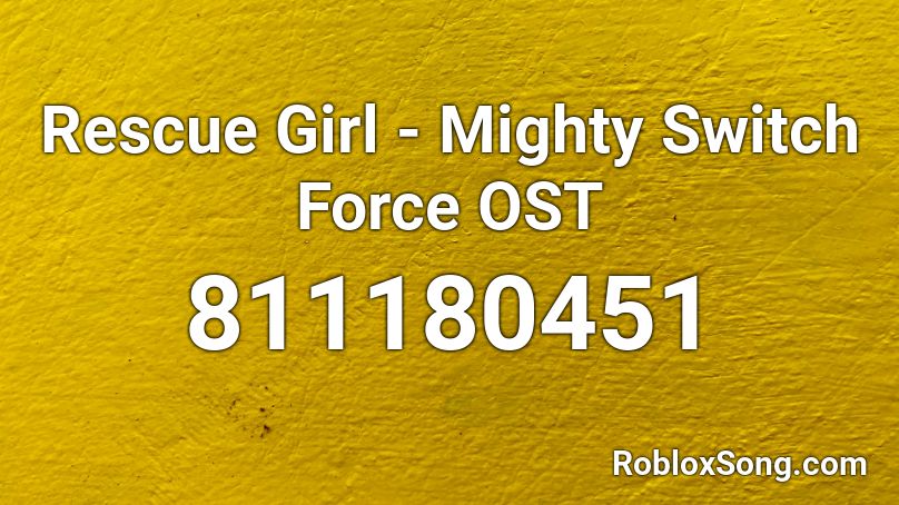 Rescue Girl - Mighty Switch Force OST Roblox ID