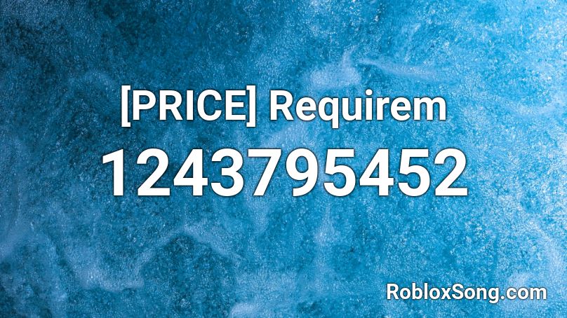 Price Requirem Roblox Id Roblox Music Codes - roblox audio upload price