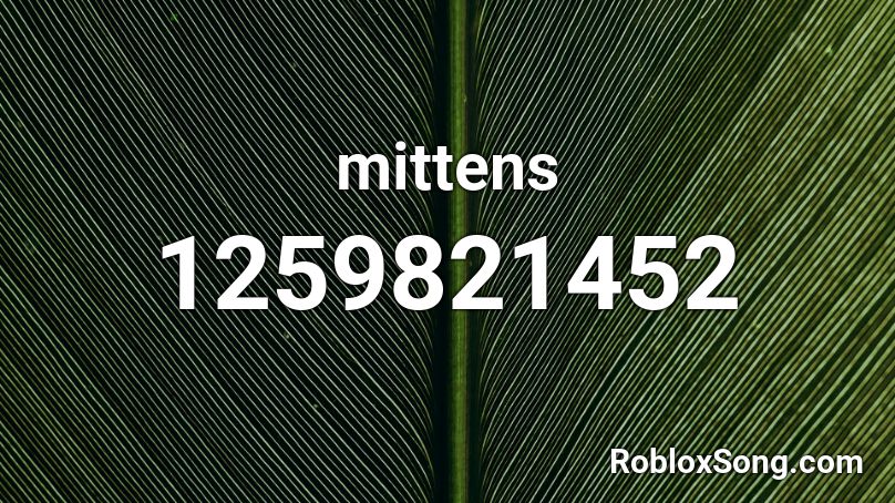 mittens Roblox ID