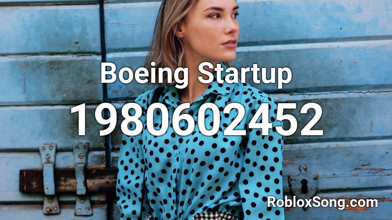 Boeing Startup Roblox ID