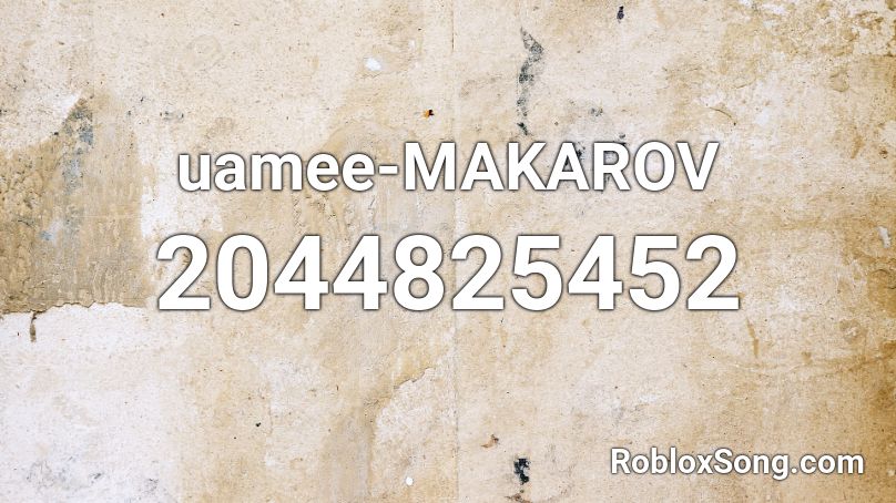 uamee-MAKAROV Roblox ID