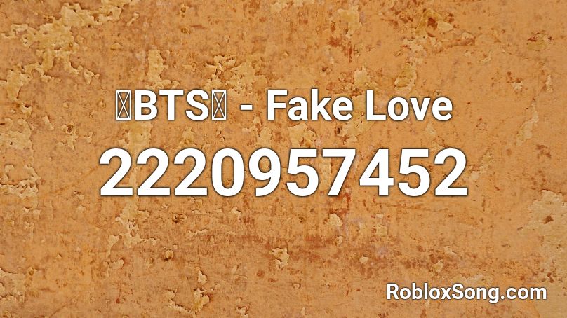 💙BTS💙 - Fake Love Roblox ID
