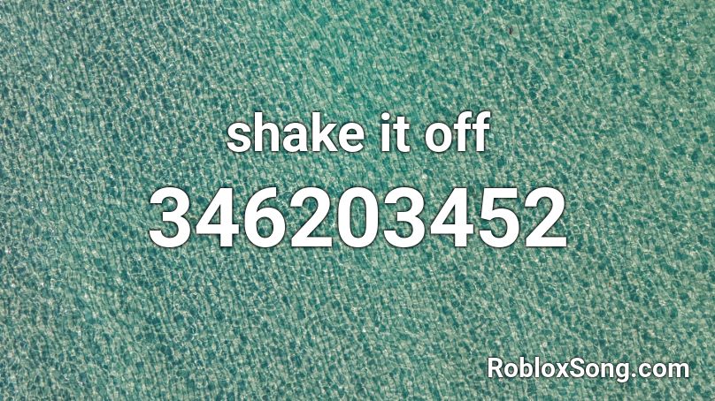 shake it off Roblox ID