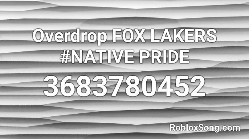 Overdrop FOX LAKERS #NATIVE PRIDE Roblox ID