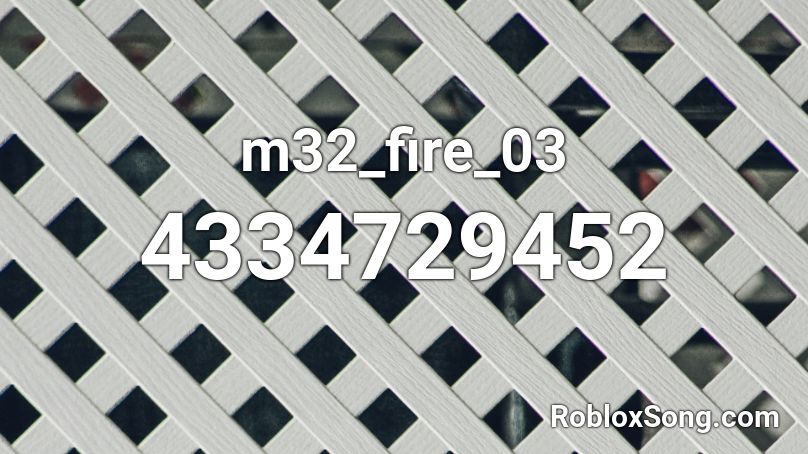 m32_fire_03 Roblox ID