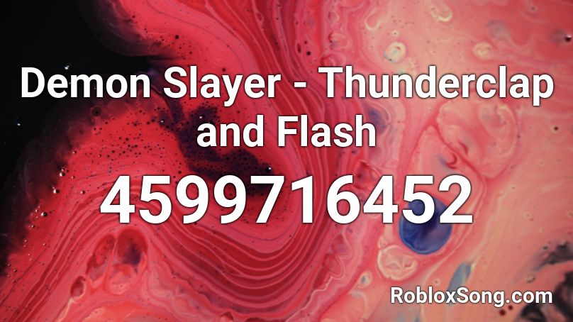 Demon Slayer - Thunderclap and Flash Roblox ID