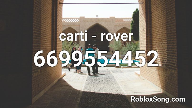 carti - rover Roblox ID