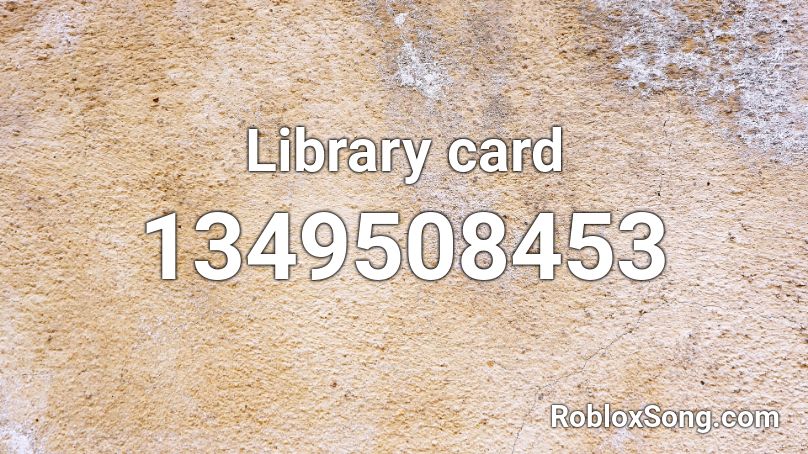 Library card Roblox ID