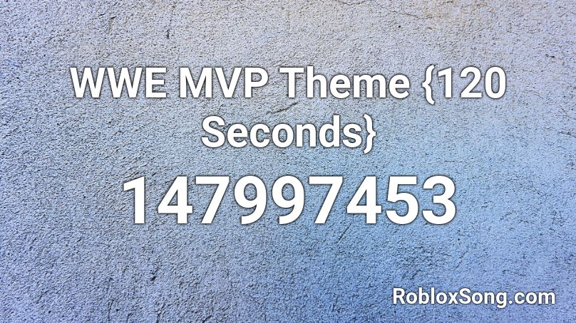 WWE MVP Theme {120 Seconds} Roblox ID