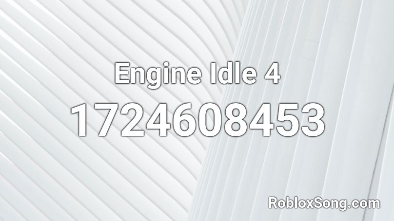 Engine Idle 4 Roblox Id Roblox Music Codes - roblox truck engine sound id