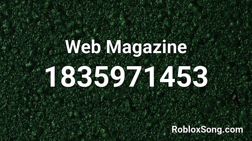 Web Magazine Roblox ID