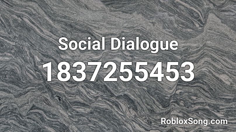 Social Dialogue Roblox ID