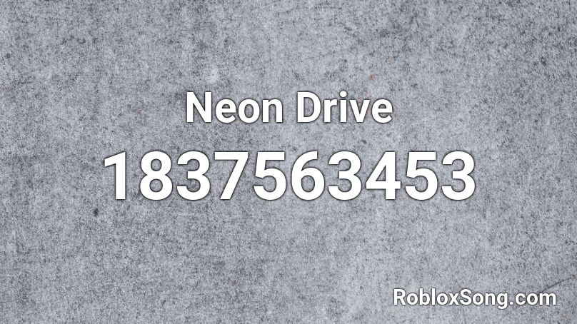 Neon Drive Roblox ID