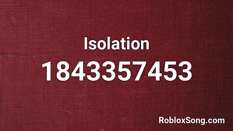 Isolation Roblox ID