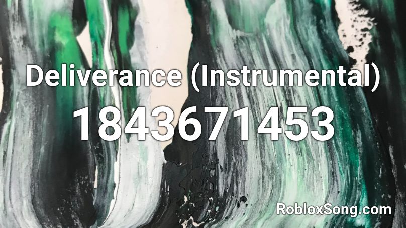 Deliverance (Instrumental) Roblox ID