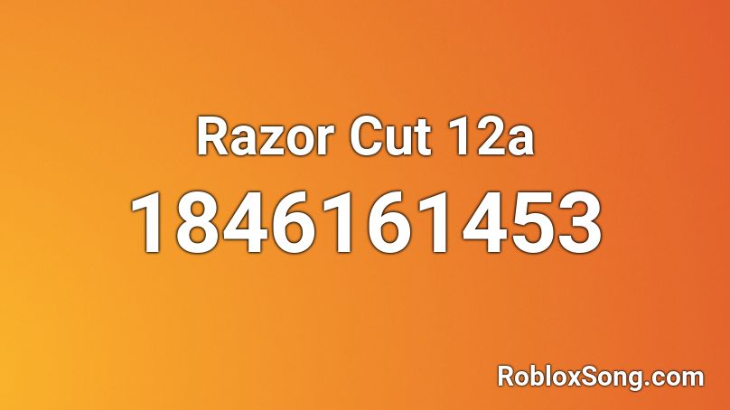 Razor Cut 12a Roblox ID