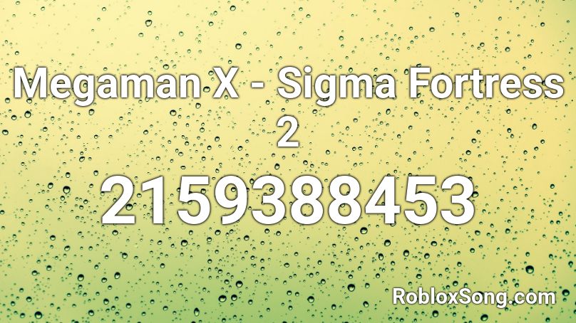 Megaman X - Sigma Fortress 2 Roblox ID