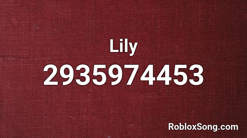 lily full song roblox id
