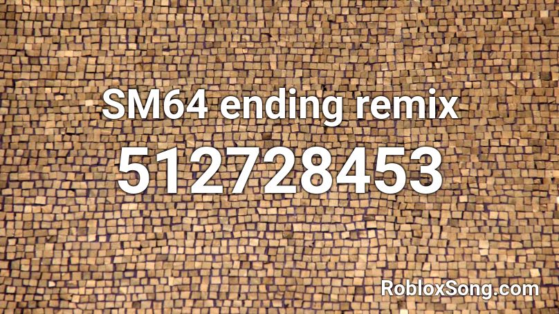 SM64 ending remix Roblox ID