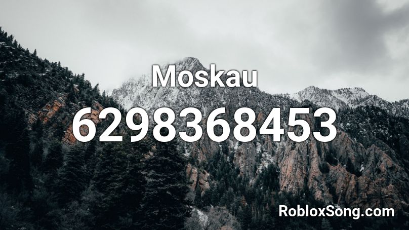 Moskau Roblox ID
